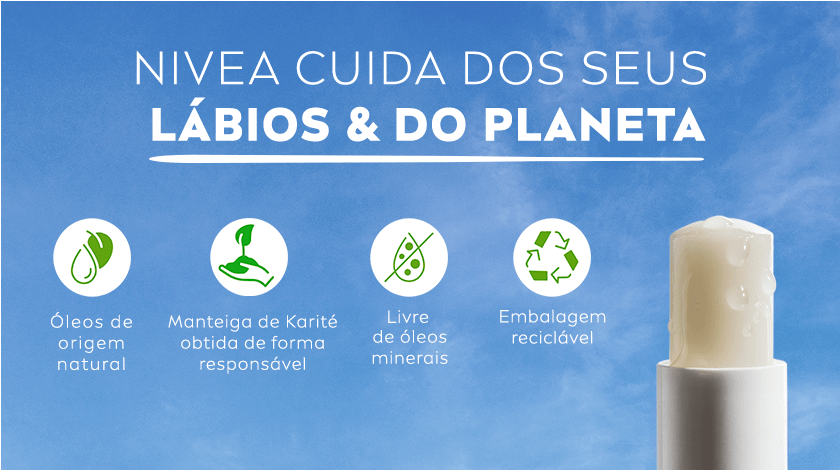 NIVEA cuida dos seus lábios e do planeta Hidratante labial NIVEA com texto informando benefícios sustentáveis como embalagem reciclável e ingredientes de origem natural.