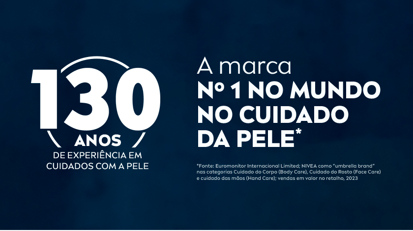 Fundo azul escuro. À esquerda, selo em branco: “130 ANOS DE EXPERIÊNCIA EM CUIDADOS COM A PELE”. À direita, em letras brancas: “A marca Nº 1 NO MUNDO NO CUIDADO DA PELE*”.