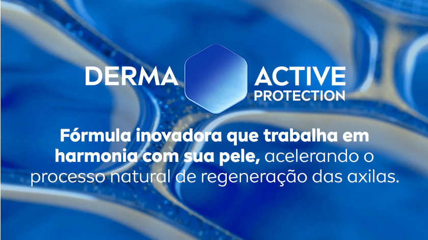 Fórmula inovadora que trabalha em harmonia com sua pele, acelerando o processo natural de regeneração das axilas. Fundo em tons intensos de azul, com formas orgânicas e texturas que remetem a células ou tecidos vistos de perto. Ao centro, um hexágono em azul degradê separa as palavras “DERMA” e “ACTIVE PROTECTION”, formando o nome da tecnologia.