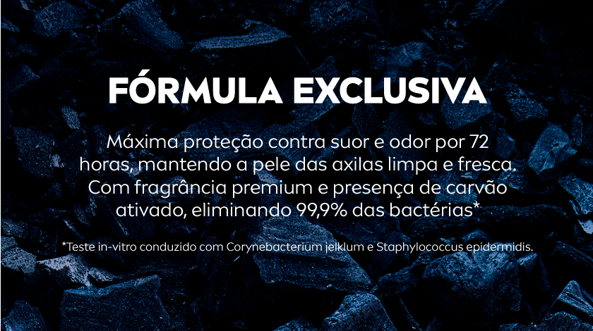 Fundo preto com textura de carvão ativado. Texto em branco destacando fórmula exclusiva que elimina 99,9% das bactérias e mantém a pele limpa e fresca.