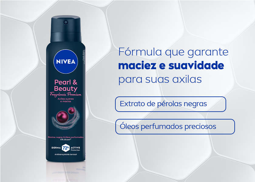 Fórmula que garante maciez e suavidade para suas axilas • Extrato de pérolas negras • Óleos perfumados preciosos Imagem com fundo em tons cinza claro e textura hexagonal, lembrando células vistas ao microscópio. À esquerda, um desodorante da linha Pearl & Beauty da NIVEA, versão Premium: aerosol (150 ml) embalagem preta com detalhes rosa.