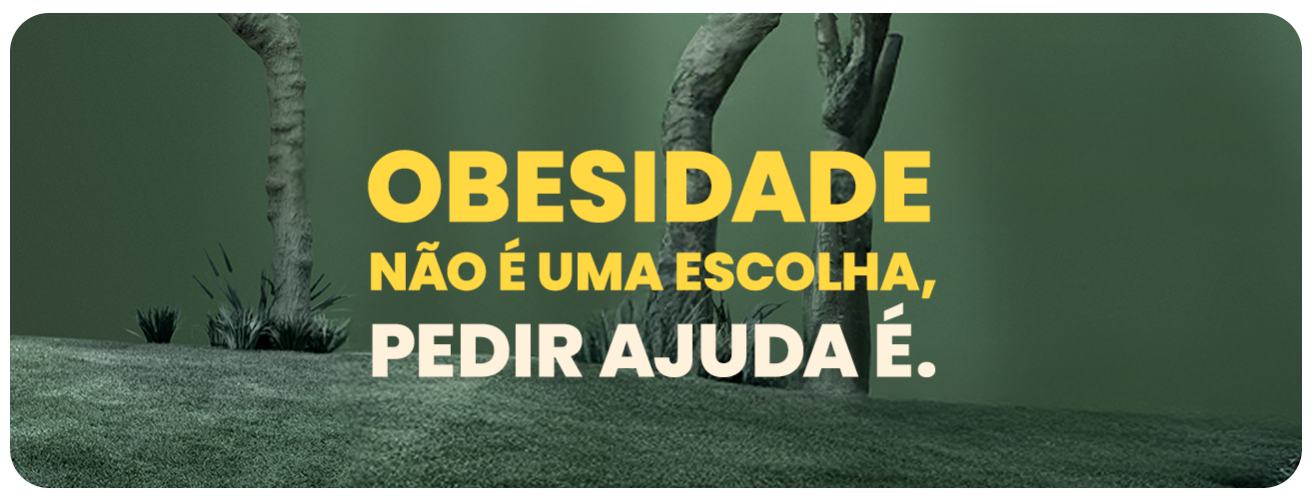 obesidade não é uma escolha. Pedir ajuda é.